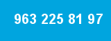 963 225 81 97